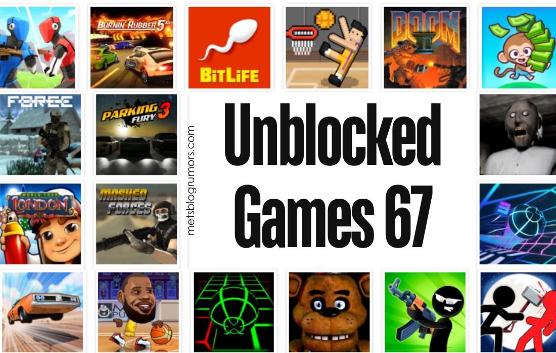 Unblocked Games 67