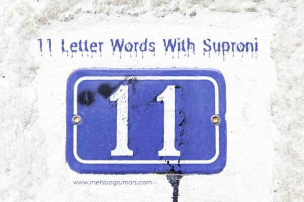 11 Letter Words With Suproni