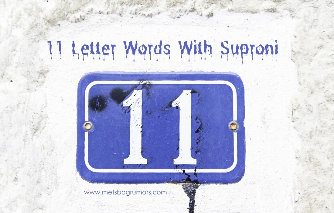 11 Letter Words With Suproni