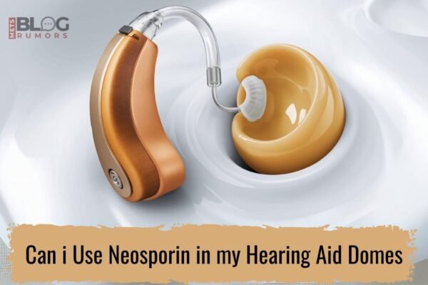 Can i Use Neosporin in my Hearing Aid Domes